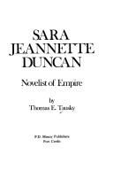 Sara Jeannette Duncan by Thomas E. Tausky