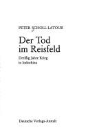 Der Tod im Reisfeld by Peter Scholl-Latour