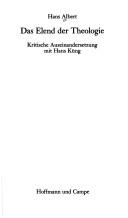 Cover of: Das Elend der Theologie: krit. Auseinandersetzung mit Hans Küng
