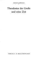 Cover of: Theodosius der Grosse und seine Zeit by Adolf Lippold