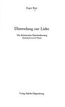 Cover of: Überredung zur Liebe: d. dichter. Daseinsdeutung Gertrud von le Forts