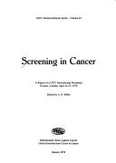 Cover of: Screening in cancer: a report of a UICC international workshop, Toronto, Canada, April 24-27, 1978