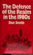 Cover of: defence of the realm in the 1980s | Dan Smith