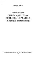 Die Wortsippen quedan/quiti und sprehhan/sprâhha in Abrogans und Samanunga by Franz Wälti