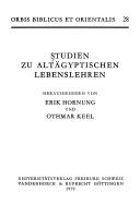 Cover of: Studien zu altägyptischen Lebenslehren by hrsg. von Erik Hornung und Othmar Keel.