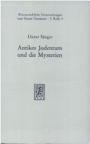 Cover of: Antikes Judentum und die Mysterien: religionsgeschichtl. Unters. zu Joseph u. Aseneth