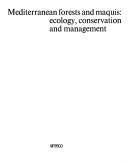 Cover of: Mediterranean forests and maquis: ecology, conservation, and management.