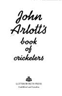 Cover of: John Arlott's book of cricketers.