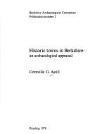 Cover of: Historic towns in Berkshire: an archaeological appraisal