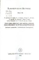 Cover of: Zur Erklärung und Modellierung diachroner Wortbildungsprozesse: (anhand russischer substantivischer Neologismen)