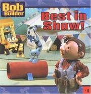 Cover of: Best in Show! (Bob the Builder)