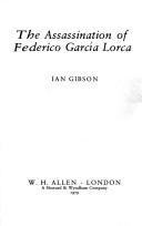 Cover of: The assassination of Federico García Lorca by Ian Gibson