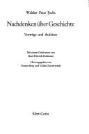 Cover of: Nachdenken über Geschichte: Vorträge u. Aufsätze