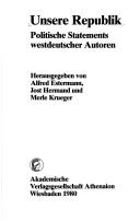Cover of: Unsere Republik: polit. Statements westdt. Autoren