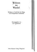 Cover of: Wohnen im Wandel: Beitr. zur Geschichte d. Alltags in d. bürgerl. Gesellschaft