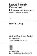 Cover of: Optimal experiment design for dynamic system identification