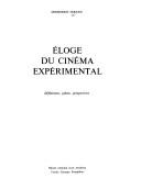 Cover of: Éloge du cinéma expérimental: définitions, jalons, perspectives