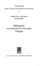 Cover of: Bibliographie zur Geschichte der Universität Tübingen