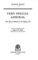 Cover of: Very special Admiral: the life of Admiral J. H. Godfrey, CB
