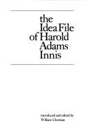 Cover of: The idea file of Harold Adams Innis