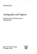 Cover of: Ambiguität und Vagheit by Norbert Fries