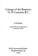 Cover of: Coinage of the Bosporus VI-II centuries B.C. by D. B. Shelov