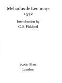 Cover of: Meliadus de Leonnoys, 1532 by introd. by C. E. Pickford.