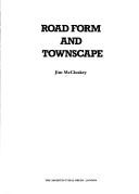 Cover of: Road form and townscape by Jim McCluskey