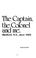 Cover of: The captain, the colonel and me