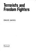 Cover of: Terrorists and freedom fighters