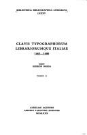 Cover of: Clavis typographorum librariorumque Italiae, 1465-1600