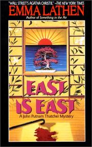 Cover of: East Is East/a John Putnam Thatcher Mystery by Emma Lathen