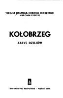 Cover of: Kołobrzeg: zarys dziejów