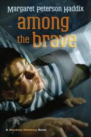 Cover of: Among the Brave by Margaret Peterson Haddix