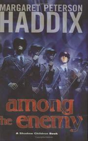 Cover of: Among the enemy by Margaret Peterson Haddix