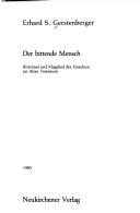 Cover of: bittende Mensch: Bittritual u. Klagelied d. Einzelnen im Alten Testament