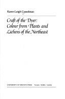 Cover of: Craft of the dyer: colour from plants and lichens of the Northeast