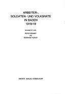Cover of: Arbeiter-, Soldaten- und Volksräte in Baden 1918/19 by bearb. von Peter Brandt u. Reinhard Rürup.
