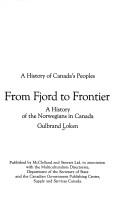 Cover of: From fjord to frontier: a history of the Norwegians in Canada