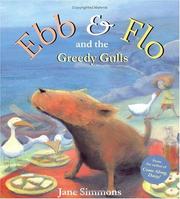 Cover of: Ebb & Flo and the Greedy Gulls by Jane Simmons