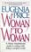 Cover of: Woman to Woman