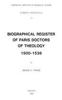 Biographical register of Paris Doctors of Theology, 1500-1536 by James K. Farge