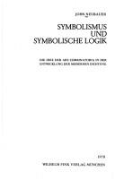 Cover of: Symbolismus und symbolische Logik: die Idee der ars combinatoria in der Entwicklung der modernen Dichtung