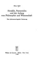 Cover of: Heraklit, Parmenides und der Anfang von Philosophie und Wissenschaft: eine phänomenologische Besinnung.
