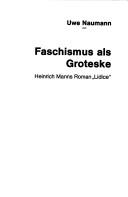 Faschismus als Groteske by Uwe Naumann