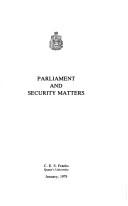 Parliament and security matters by C. E. S. Franks