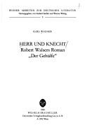 Cover of: Herr und Knecht: Robert Walsers Roman "Der Gehülfe"