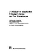 Cover of: Methoden der analytischen Störungsrechnung und ihre Anwendungen