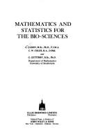 Mathematics and statistics for the bio-sciences by G. Eason