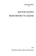 Cover of: Doctor Faustus: from history to legend